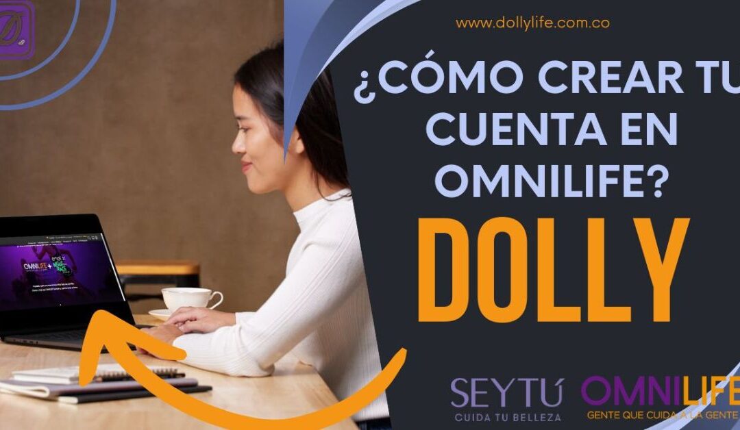 ¡Emprende con Éxito! Guía para Crear tu Cuenta OMNILIFE Colombia